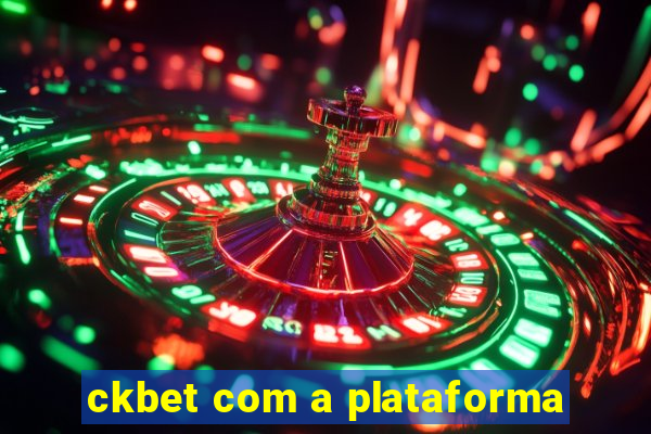 ckbet com a plataforma